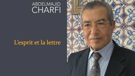 جديد الدكتور عبد المجيد شرفي: l'esprit et la lettre
