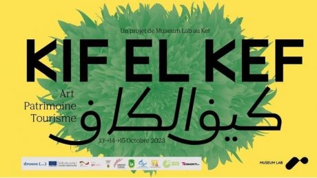 الدورة الثانية لتظاهرة "كيف الكاف": مشروع لاعادة الحياة الى المعالم والمواقع التاريخية المهجورة